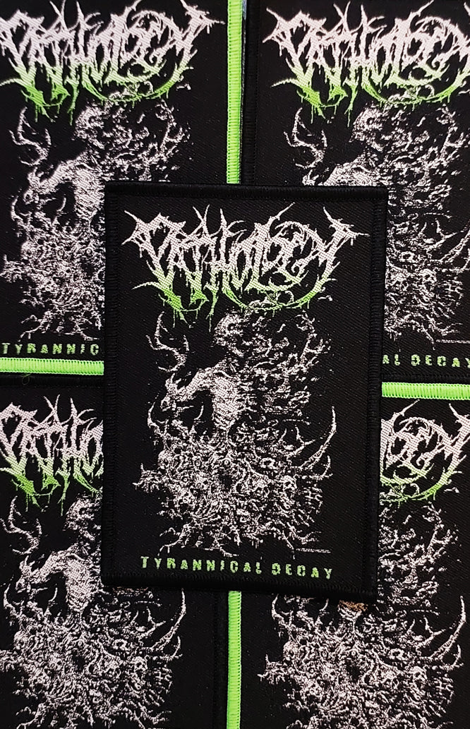 PATHOLOGY (US) - Tyrannical Decay