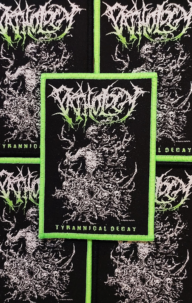 PATHOLOGY (US) - Tyrannical Decay